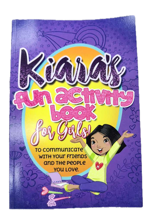 KIARA'S FUN ACTIVITY BOOK  FOR GIRLS